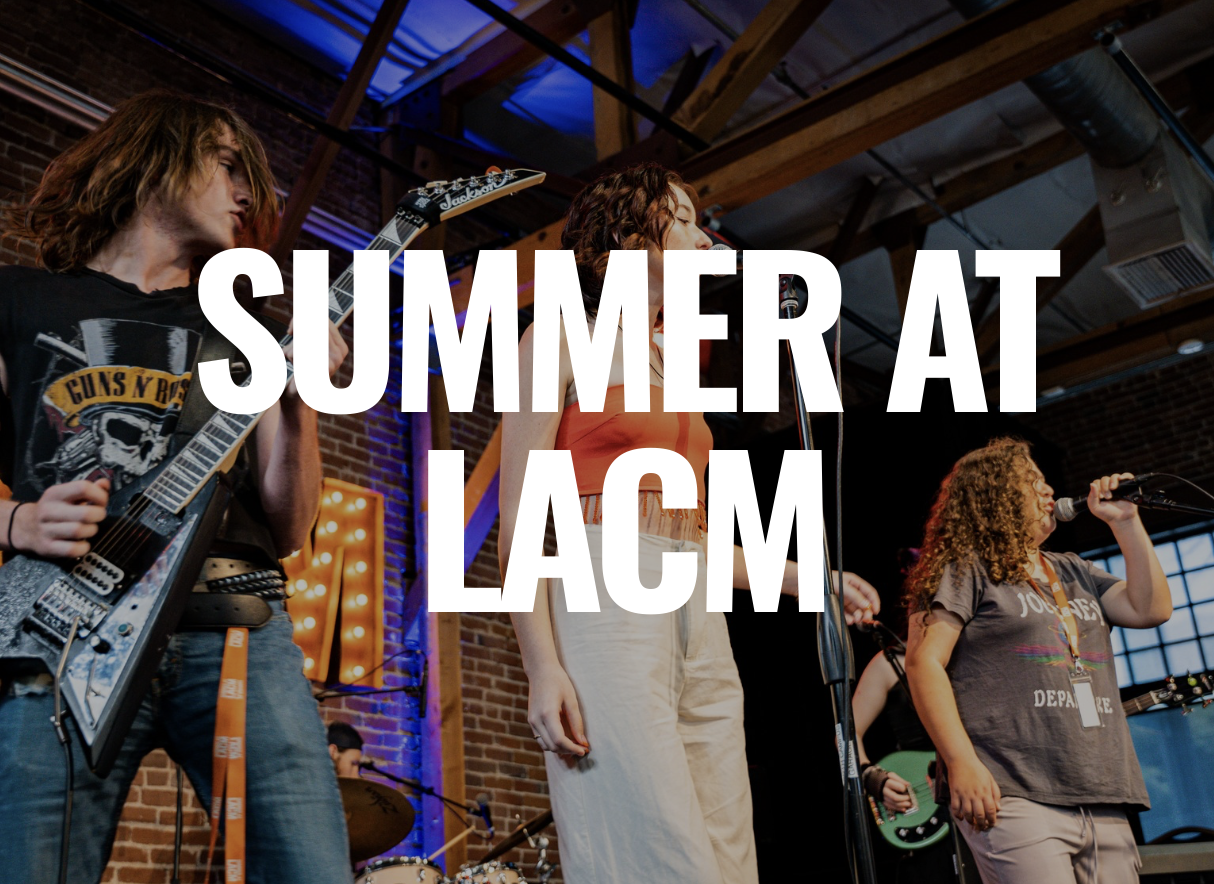Summer at LACM